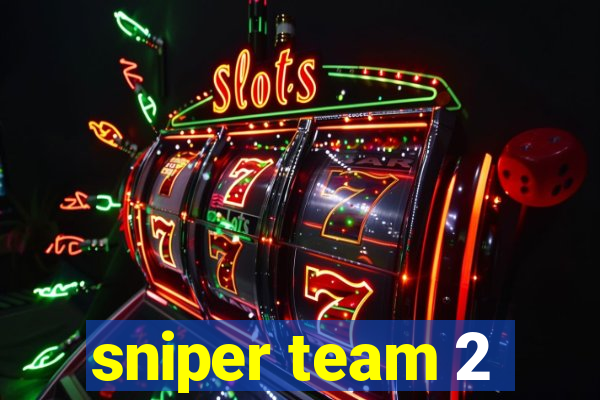 sniper team 2